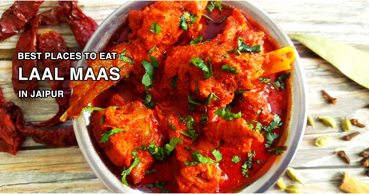 Best Places To Eat Laal Maas In Jaipur, National Media