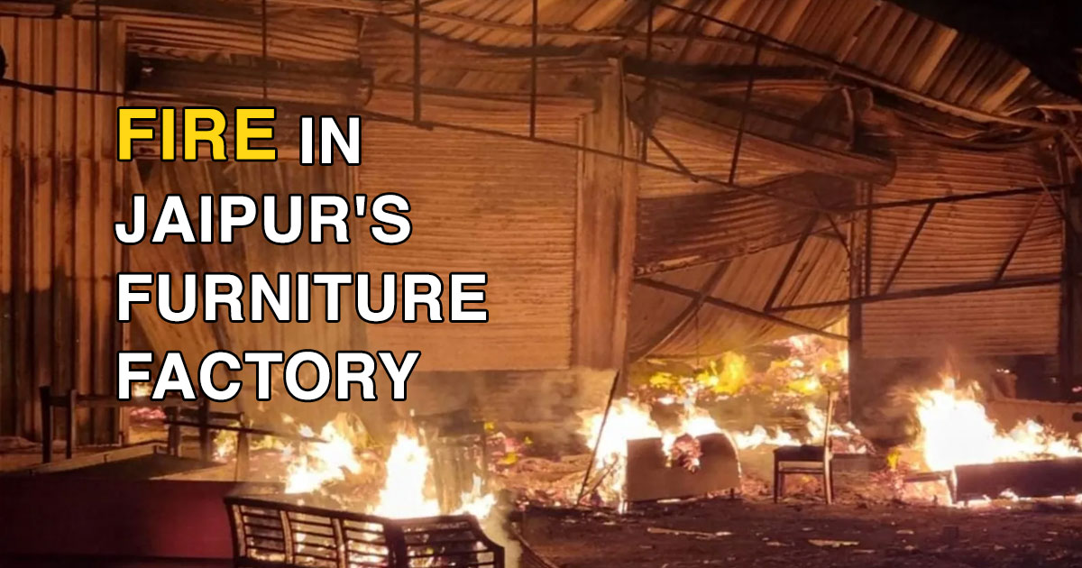 Fire In Jaipurs Furniture Factory, National Media