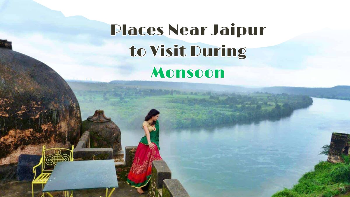 Places Near Jaipur To Visit During Monsoon, National Media