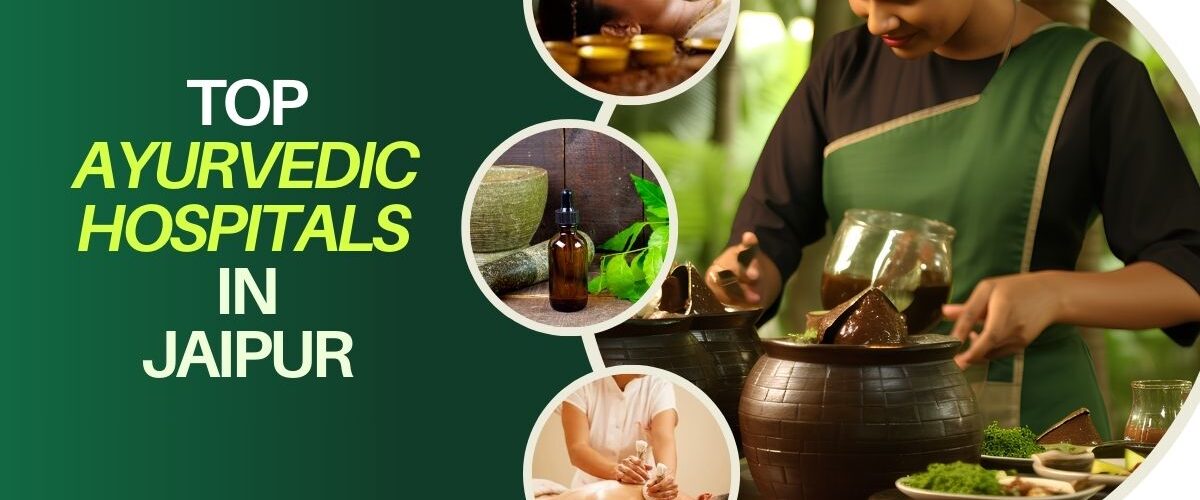 Top Ayurvedic Hospitals In Jaipur 1200x500, National Media